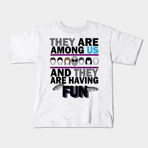 They are among us Kids T-Shirt by Recklessframe